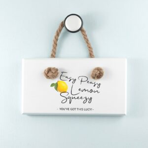 Personalised Wooden Sign – Easy Peasy Lemon Squeezy