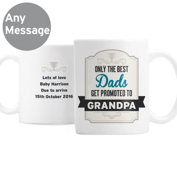 Personalised Best Dads Get Promoted to Mug