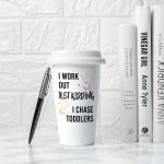 Personalised Just Kidding Ceramic Travel Mug
