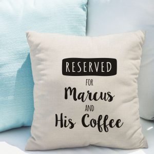 Personalised Reserved For Cushion Cover
